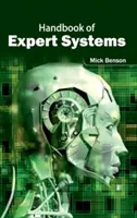 A szakértői rendszerek kézikönyve - Handbook of Expert Systems