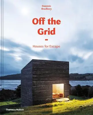 Off the Grid: Házak a meneküléshez - Off the Grid: Houses for Escape