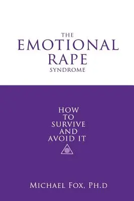 Az érzelmi erőszak szindróma - The Emotional Rape Syndrome