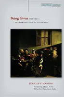 Adottnak lenni: Az adottság fenomenológiája felé - Being Given: Toward a Phenomenology of Givenness