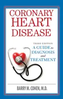 Coronary Heart Disease: A diagnózistól a kezelésig - Coronary Heart Disease: From Diagnosis to Treatment