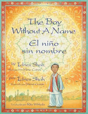 A névtelen fiú / El nio sin nombre: Angol-spanyol kiadás - The Boy Without a Name / El nio sin nombre: English-Spanish Edition