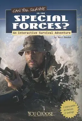 Túl tudod élni a különleges erőknél?: Interaktív túlélő kaland - Can You Survive in the Special Forces?: An Interactive Survival Adventure