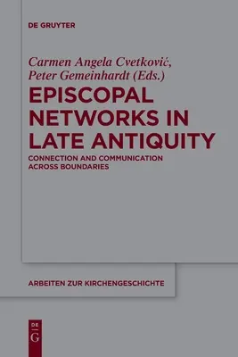 Püspöki hálózatok a késő ókorban - Episcopal Networks in Late Antiquity