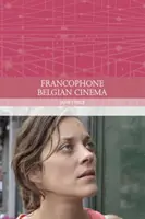 Frankofón belga film - Francophone Belgian Cinema