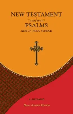 Újszövetség és zsoltárok: Új katolikus változat - New Testament and Psalms: New Catholic Version