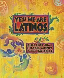 Igen! Latinók vagyunk: Versek és prózai írások a latin-amerikai tapasztalatokról - Yes! We Are Latinos: Poems and Prose about the Latino Experience