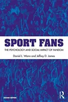 Sportrajongók - A rajongás pszichológiája és társadalmi hatása (Wann Daniel L. (Murray State University USA)) - Sport Fans - The Psychology and Social Impact of Fandom (Wann Daniel L. (Murray State University USA))