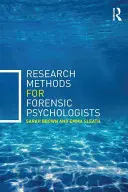 Kutatási módszerek igazságügyi pszichológusok számára: A Guide to Completing Your Research Project - Research Methods for Forensic Psychologists: A Guide to Completing Your Research Project