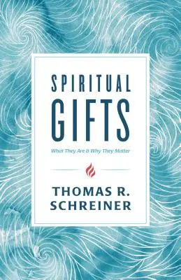 Lelki ajándékok: Mi az, és miért fontosak? - Spiritual Gifts: What They Are and Why They Matter