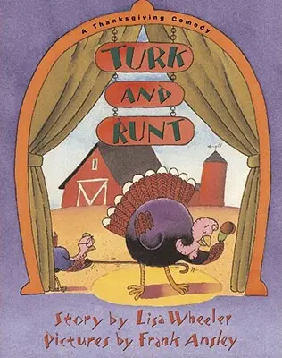 Turk és Runt: A Thanksgiving Comedy - Turk and Runt: A Thanksgiving Comedy