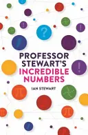 Stewart professzor hihetetlen számai - Professor Stewart's Incredible Numbers