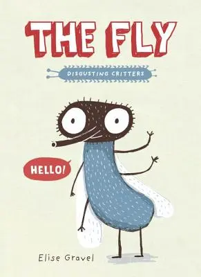 A légy: Az undorító élősködők sorozata - The Fly: The Disgusting Critters Series