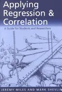 Aplikace regrese a korelace: Průvodce pro studenty a výzkumné pracovníky - Applying Regression and Correlation: A Guide for Students and Researchers