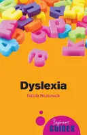 Diszlexia - útmutató kezdőknek - Dyslexia - A Beginner's Guide