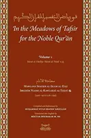 A Nemes Korán tafsirjának rétegeiben - In the Meadows of Tafsir for the Noble Quran