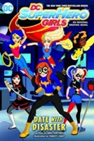 DC Super Hero Girls: Randi a katasztrófával! - DC Super Hero Girls: Date with Disaster!