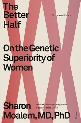 A jobbik fele: A nők genetikai felsőbbrendűségéről - The Better Half: On the Genetic Superiority of Women