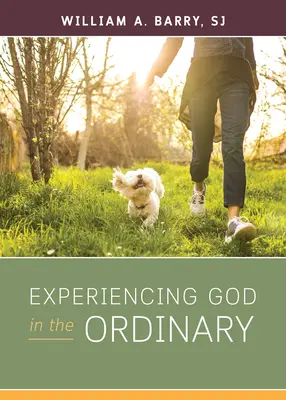 Isten megtapasztalása a hétköznapokban - Experiencing God in the Ordinary