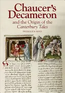 Chaucer Dekameronja és a Canterbury mesék eredete - Chaucer's Decameron and the Origin of the Canterbury Tales