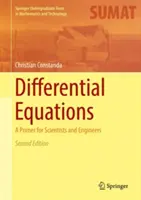 Differenciálegyenletek: A Primer for Scientists and Engineers (Alapkönyv tudósok és mérnökök számára) - Differential Equations: A Primer for Scientists and Engineers