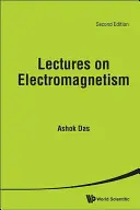 Előadások az elektromágnesességről (második kiadás) - Lectures on Electromagnetism (Second Edition)