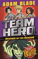 Team Hero: A sárkány bosszúja: Series 3, Book 4 - Team Hero: Revenge of the Dragon: Series 3, Book 4