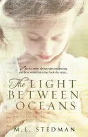 Fény az óceánok között - A Sunday Times szívszorító bestsellere és Richard és Judy választása - Light Between Oceans - The heartrending Sunday Times bestseller and Richard and Judy pick