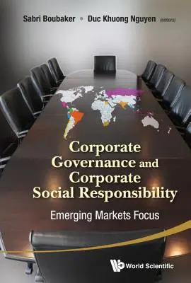 Vállalatirányítás és vállalati társadalmi felelősségvállalás: Fókuszban a feltörekvő piacok - Corporate Governance and Corporate Social Responsibility: Emerging Markets Focus