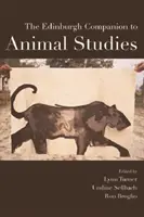 The Edinburgh Companion to Animal Studies