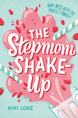 A mostohaanyák felrázása - The Stepmom Shake-Up