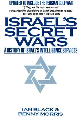 Izrael titkos háborúi: Izrael hírszerző szolgálatainak története - Israel's Secret Wars: A History of Israel's Intelligence Services