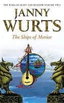 Merior hajói (A fény és az árnyék háborúi, 2. könyv) - The Ships of Merior (the Wars of Light and Shadow, Book 2)