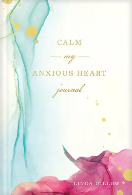 Nyugtasd meg a szorongó szívemet napló - Calm My Anxious Heart Journal