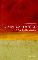 Kvantumelmélet: A Very Short Introduction (Nagyon rövid bevezetés) - Quantum Theory: A Very Short Introduction