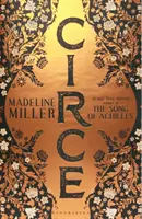 Circe - Az első számú bestseller az Akhilleusz éneke szerzőjétől - Circe - The No. 1 Bestseller from the author of The Song of Achilles