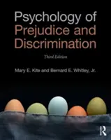 Az előítéletek és a diszkrimináció pszichológiája: 3. kiadás - Psychology of Prejudice and Discrimination: 3rd Edition