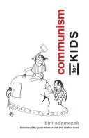 Kommunizmus gyerekeknek - Communism for Kids