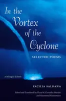 A ciklon örvényében: Válogatott versek - In the Vortex of the Cyclone: Selected Poems