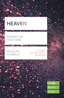 Heaven (Lifebuilder Study Guides) - Finding Our True Home (Connelly Douglas (Szerző)) - Heaven (Lifebuilder Study Guides) - Finding Our True Home (Connelly Douglas (Author))