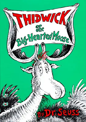 Thidwick, a nagyszívű jávorszarvas - Thidwick the Big-Hearted Moose