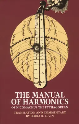 Nikomakhosz Pitagorasz harmonikus kézikönyve - The Manual of Harmonics of Nicomachus the Pythagorean