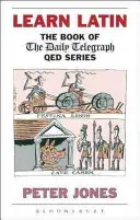 Tanuljon latinul: A 'Daily Telegraph' Q.E.D.-sorozat könyve - Learn Latin: The Book of the 'Daily Telegraph' Q.E.D.Series