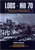 Loos - 70. domb: Francia Flandria - Loos - Hill 70: French Flanders