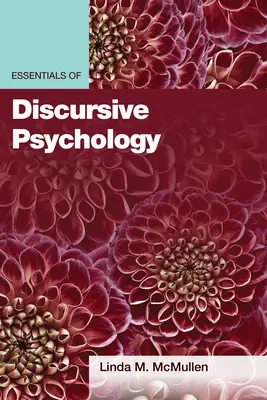 A diszkurzív pszichológia alapjai - Essentials of Discursive Psychology