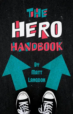 A hős kézikönyve - The Hero Handbook