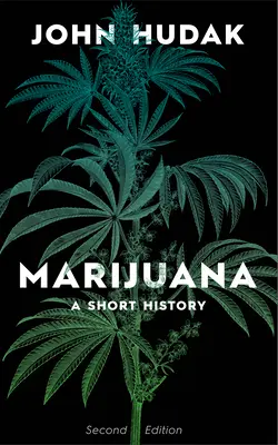 Marihuána: Marijana: Egy rövid történet - Marijuana: A Short History