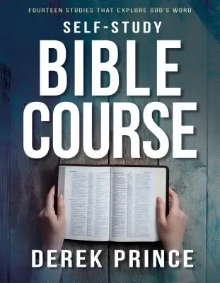 Önképző bibliatanfolyam: Tizennégy tanulmány, amely Isten Igéjét tárja fel - Self-Study Bible Course: Fourteen Studies That Explore God's Word