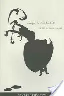 A kimondhatatlan meglátása: Kara Walker művészete - Seeing the Unspeakable: The Art of Kara Walker