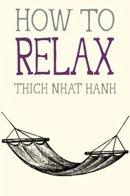 Hogyan lazítsunk - How to Relax